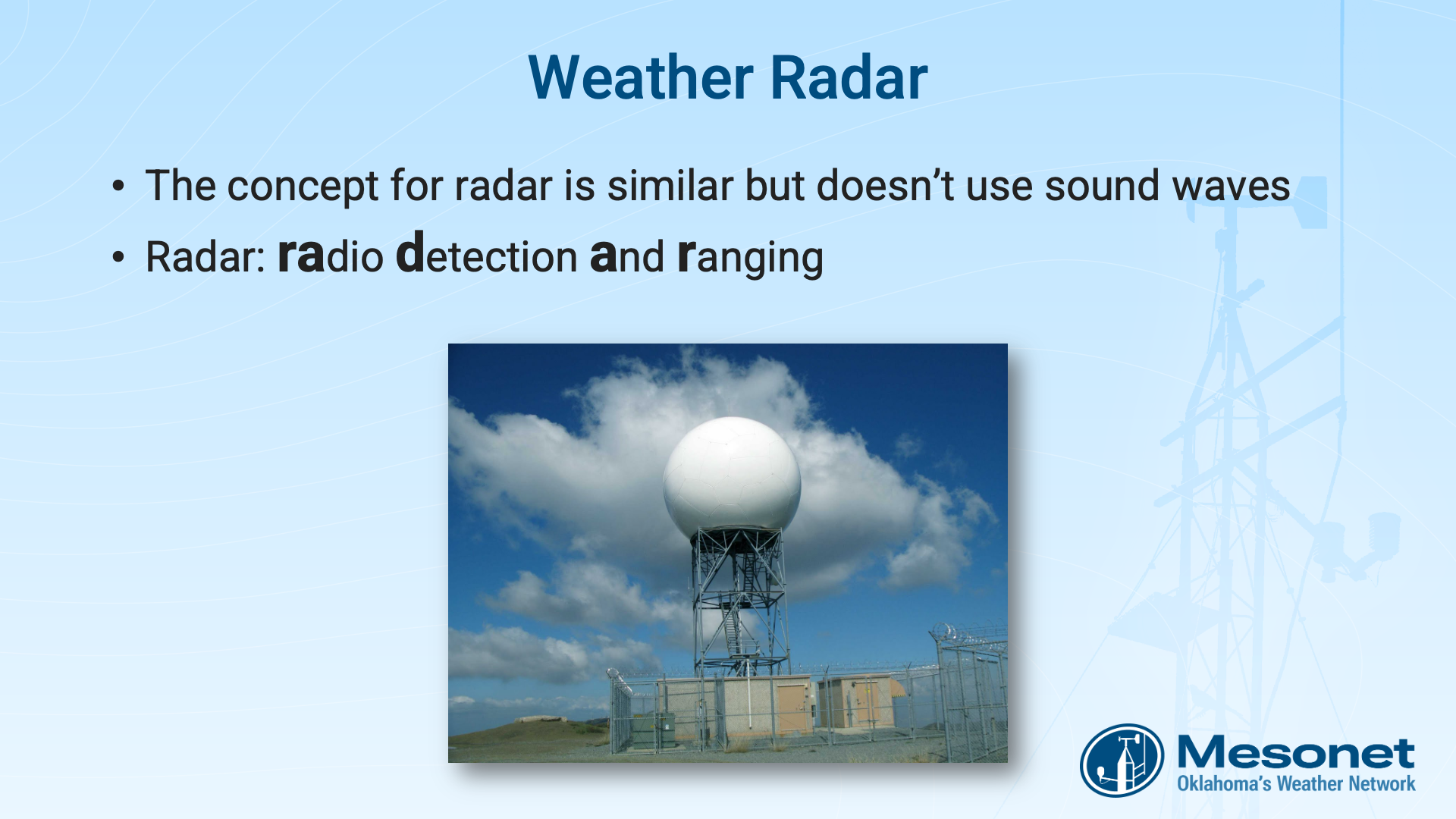 Slide from module showing a radar. The antenna is covered with a dome making it look like a large golf ball.